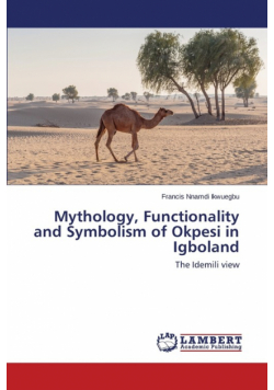 Mythology, Functionality and Symbolism of Okpesi in Igboland
