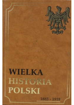 Wielka historia Polski 1848 1885 Tom VIII