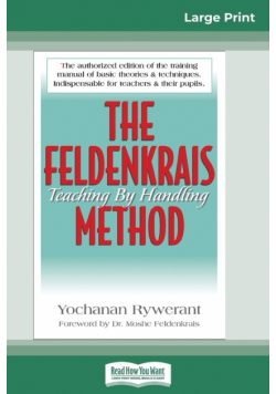 The Feldenkrais Method (16pt Large Print Edition)