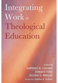 Integrating Work in Theological Education