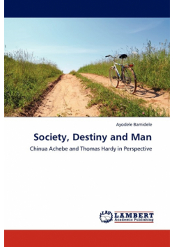Society, Destiny and Man