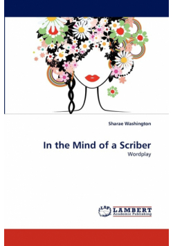 In the Mind of a Scriber