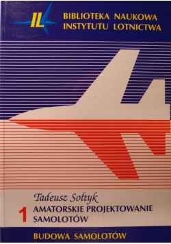 Amatorskie projektowanie samolotów Budowa samolotów