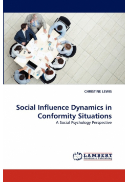 Social Influence Dynamics in Conformity Situations