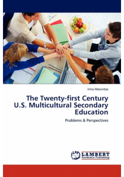 The Twenty-First Century U.S. Multicultural Secondary Education