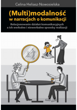 Multimodalność w narracjach o komunikacji