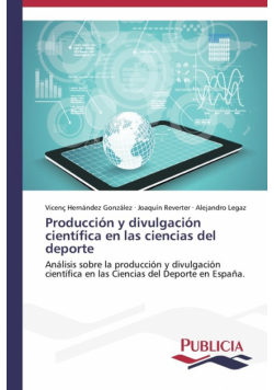 Producción y divulgación científica en las ciencias del deporte