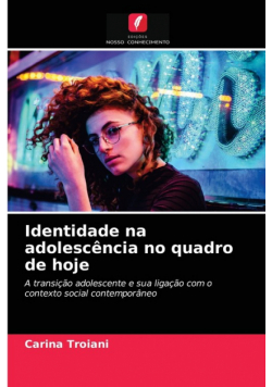 Identidade na adolescência no quadro de hoje