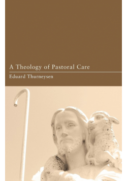 A Theology of Pastoral Care