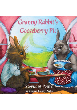 Granny Rabbit's Gooseberry Pie