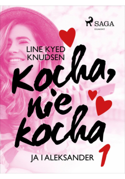 Kocha, nie kocha. Kocha, nie kocha 1 - Ja i Aleksander