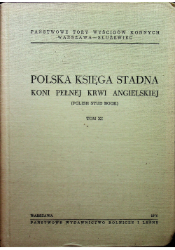 Polska księga stadna koni pełnej krwi angielskiej tom XI