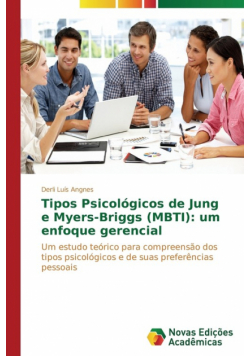 Tipos Psicológicos de Jung e Myers-Briggs (MBTI)