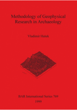 Methodology of Geophysical Research in Archaeology