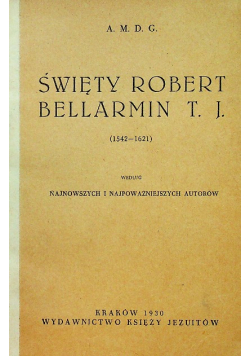 Święty Robert Bellarmin T J 1930 r.