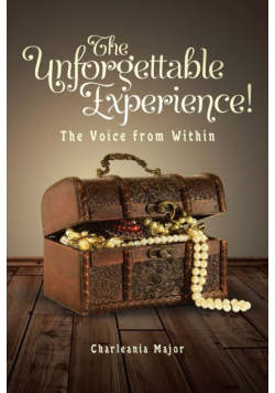 The Unforgettable Experience!