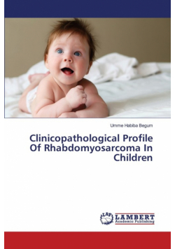 Clinicopathological Profile Of Rhabdomyosarcoma In Children
