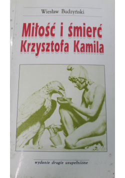 Miłość i śmierć Krzysztofa Kamila
