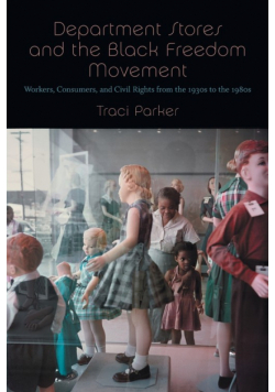 Department Stores and the Black Freedom Movement