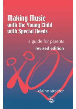 Making Music with the Young Child with Special Needs