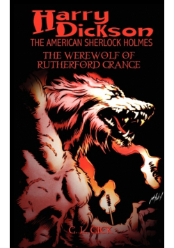 Harry Dickson and the Werewolf of Rutherford Grange