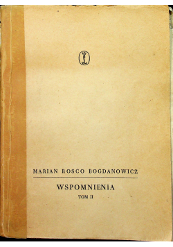 Bogdanowicz wspomnienia tom II