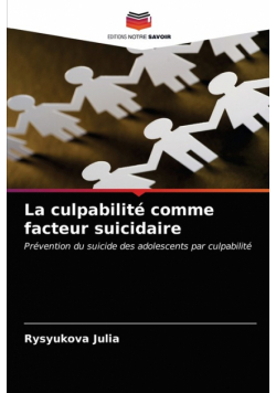 La culpabilité comme facteur suicidaire