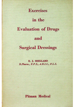 Exercises in the evaluation of drugs and surgical dressings