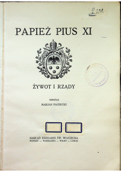 Papież Pius XI żywot i rządy ok 1929 r