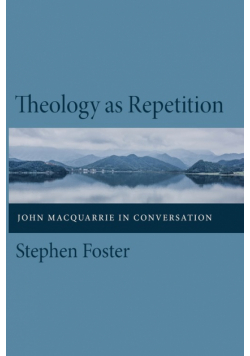 Theology as Repetition