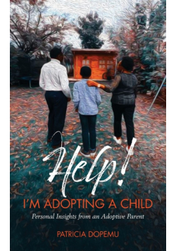 Help! I'm Adopting A Child
