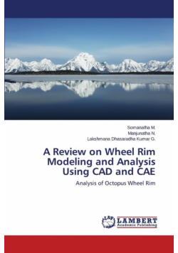 A Review on Wheel Rim Modeling and Analysis Using CAD and Cae