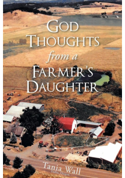 God Thoughts from a Farmer's Daughter