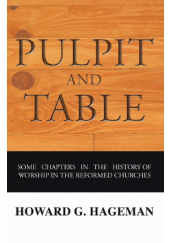 Pulpit and Table