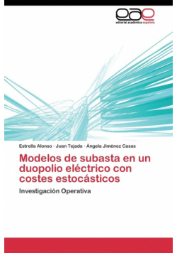 Modelos de subasta en un duopolio eléctrico con costes estocásticos