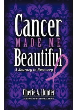 Cancer Made Me Beautiful