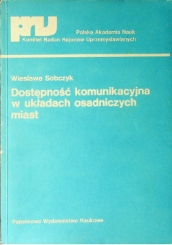 Dostępność komunikacyjna w układach osadniczych miast