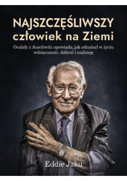 Najszczęśliwszy człowiek na Ziemi