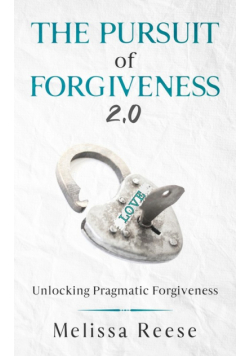 The Pursuit of Forgiveness 2.0