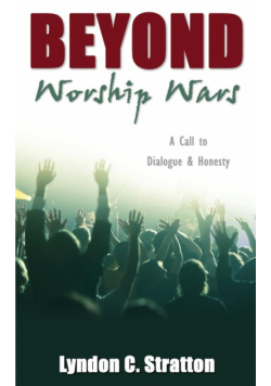 Beyond Worship Wars