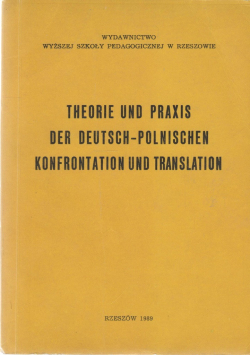 Theorie und praxis der deutsch polonishen konfrontation und translation