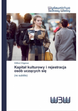 Kapitał kulturowy i rejestracja osób uczących się