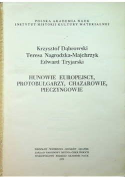 Hunowie Europejscy Protobułgarzy chazarowie pieczyngowie