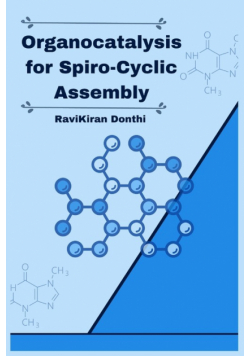 Organocatalysis for Spiro-Cyclic Assembly