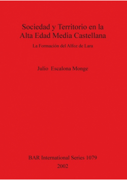 Sociedad y Territorio en la Alta Edad Media Castellana