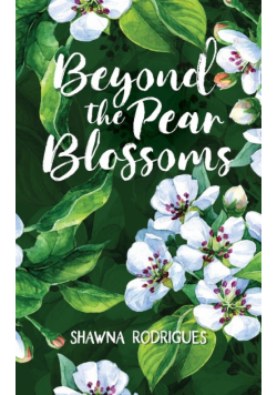 Beyond the Pear Blossoms