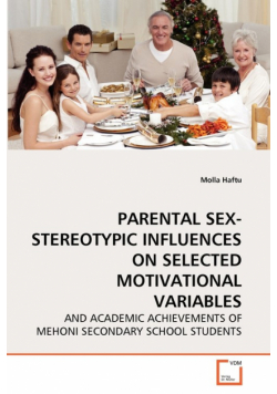 Parental Sex-Stereotypic Influences On Selected Motivational Variables