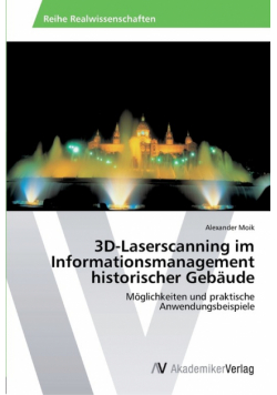3D-Laserscanning im Informationsmanagement historischer Gebäude