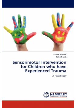 Sensorimotor Intervention for Children who have Experienced Trauma