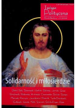 Teologia Polityczna Nr 10 Solidarność i miłosierdzie